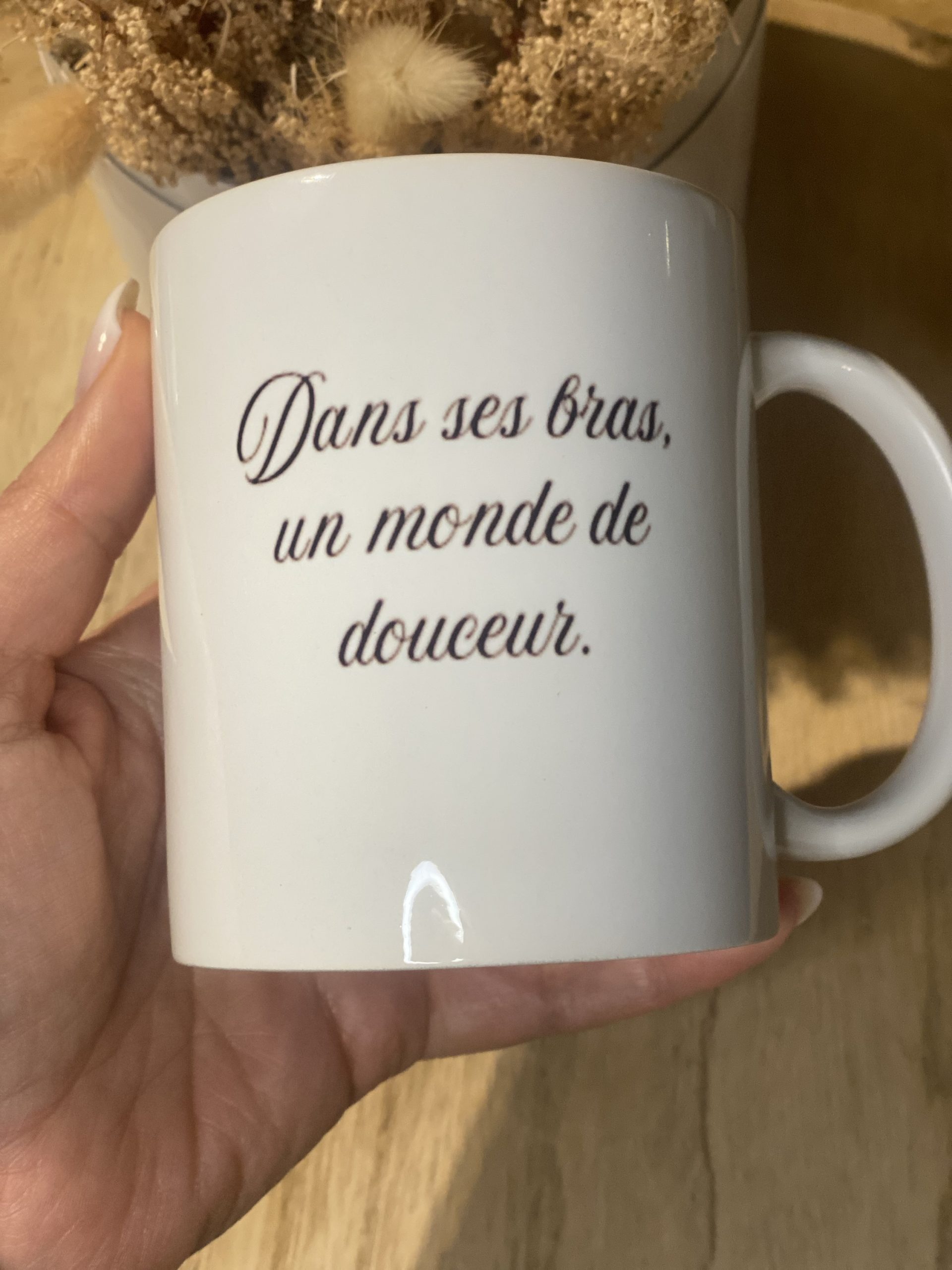 Tasse “Dans ses bras, un monde de douceur”